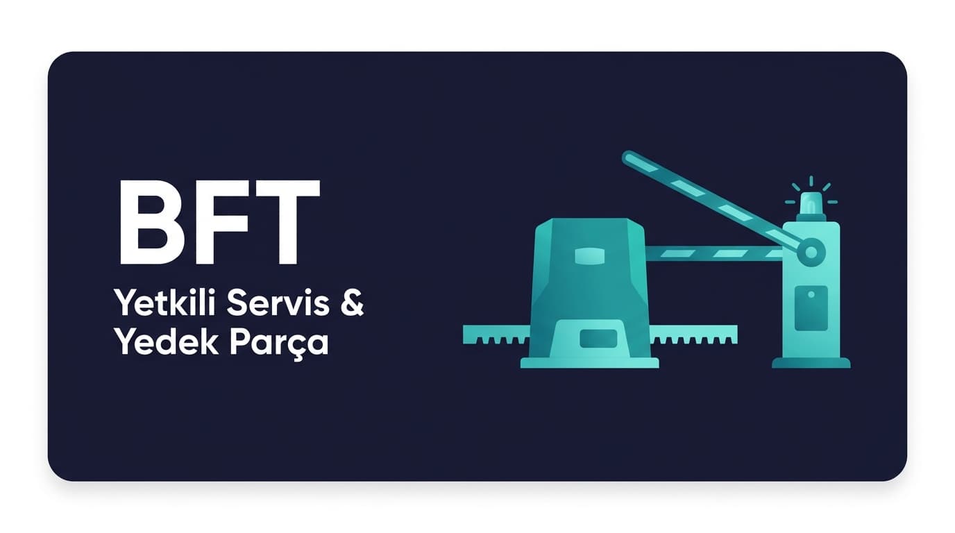 BFT otomatik kapı servisi